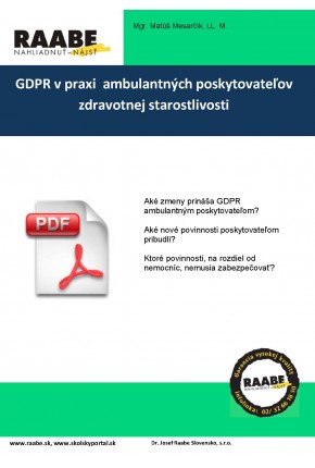 GDPR V PRAXI AMBULANTNÝCH POSKYTOVATEĽOV ZDRAVOTNEJ STAROSTLIVOSTI